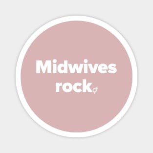 Midwives rock. Magnet